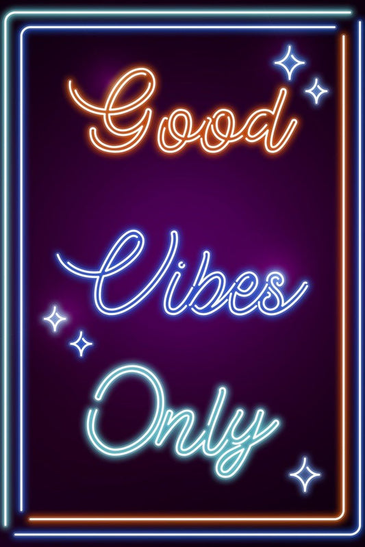 Neon Good Vibes Only Plexi Glass Wall Art - Donnie Art - V1Tech